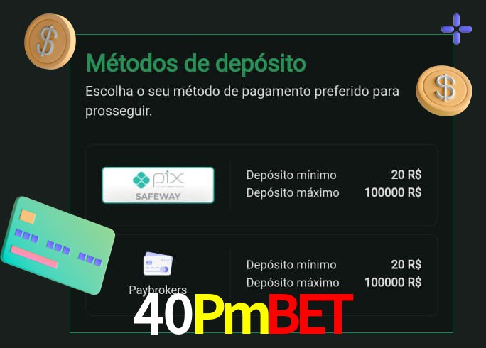 O cassino 40Pmbet oferece uma grande variedade de métodos de pagamento