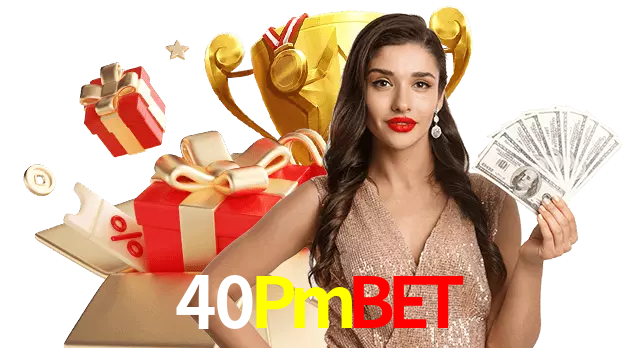 Jogue com dealers reais no 40Pmbet!